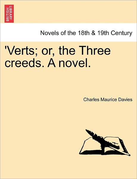 Cover for Charles Maurice Davies · 'verts; Or, the Three Creeds. a Novel. (Paperback Bog) (2011)