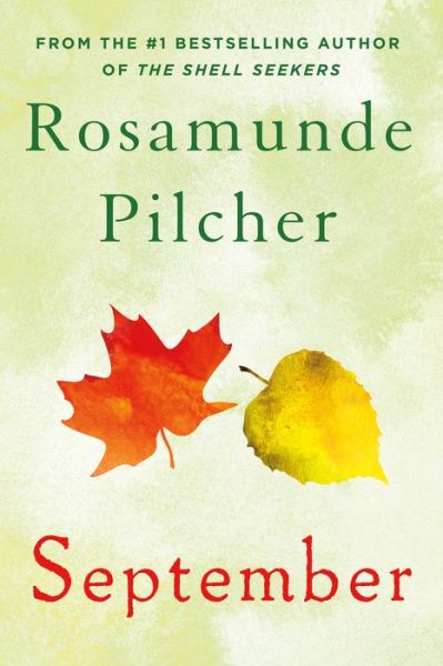 September: A Novel - Rosamunde Pilcher - Kirjat - St. Martin's Publishing Group - 9781250063793 - tiistai 1. syyskuuta 2015