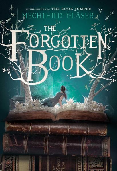 Cover for Mechthild Glaser · The Forgotten Book (Hardcover Book) (2018)