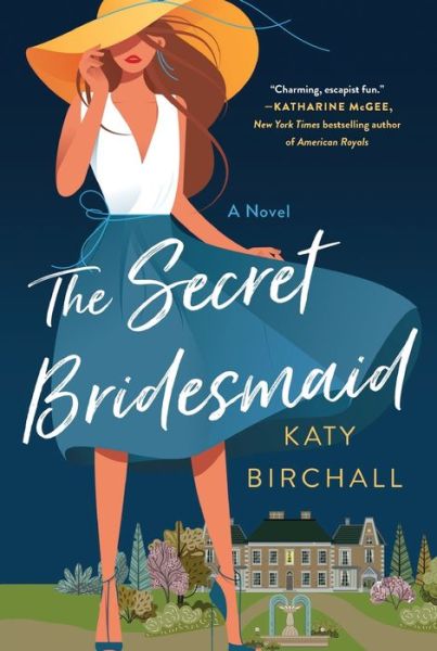 The Secret Bridesmaid: A Novel - Katy Birchall - Livros - St. Martin's Publishing Group - 9781250795793 - 4 de maio de 2021