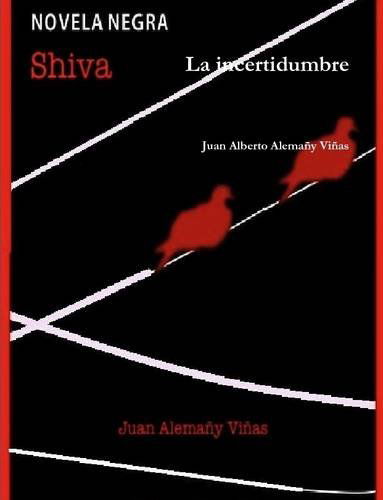 Cover for Juan Alberto Alemaa Y. Via As · La Incertidumbre (Paperback Book) [Spanish edition] (2014)