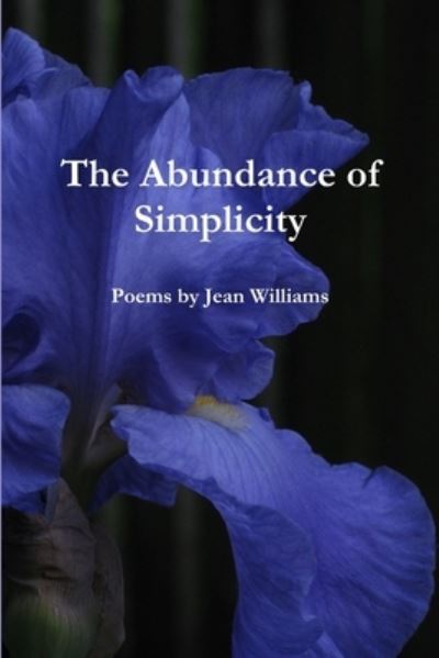 Cover for Jean Williams · The Abundance of Simplicity (Paperback Book) (2012)