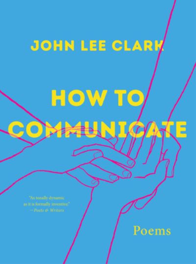 Cover for John Lee Clark · How to Communicate: Poems (Paperback Book) (2023)