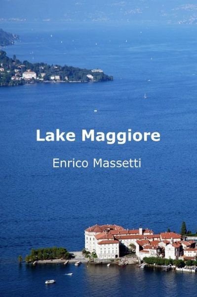 Cover for Enrico Massetti · Lake Maggiore (Paperback Book) (2016)