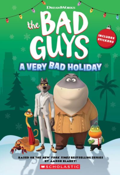 Cover for Kate Howard · Dreamworks' The Bad Guys: A Very Bad Holiday Novelization (Taschenbuch) (2023)