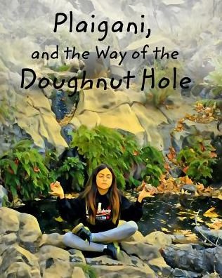 Cover for Matt Wallace · Plaigani, and the Way of the Doughnut hole (Pocketbok) (2018)