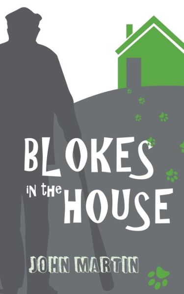 Cover for John Martin · Blokes in the House (Paperback Bog) (2020)