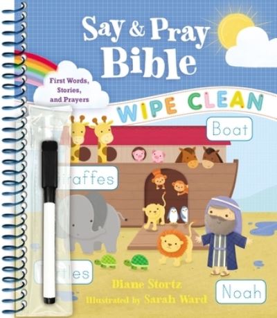 Cover for Diane M. Stortz · Say and Pray Bible Wipe Clean: First Words, Stories, and Prayers (Spiral Book) (2022)