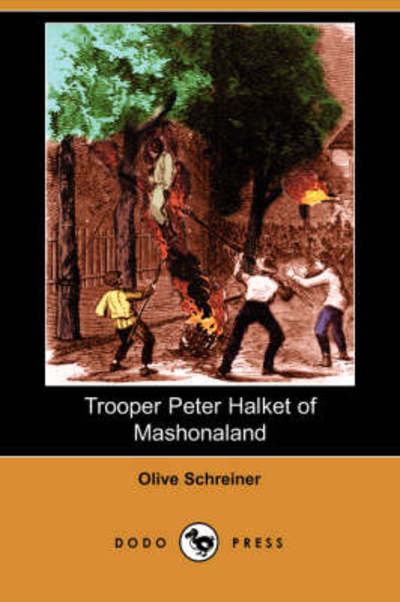 Cover for Olive Schreiner · Trooper Peter Halket of Mashonaland (Dodo Press) (Paperback Book) (2008)