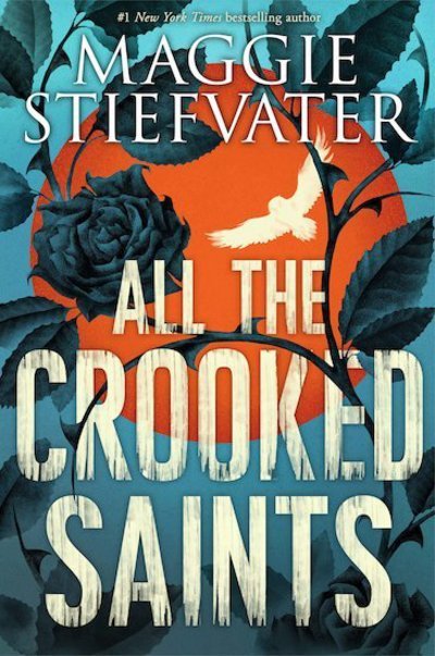 Cover for Maggie Stiefvater · All the Crooked Saints (Pocketbok) (2017)