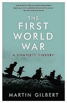 Cover for Sir Martin Gilbert · The First World War (Taschenbuch) (2008)