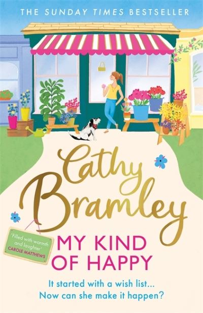 Cover for Cathy Bramley · My Kind of Happy: The feel-good, funny novel from the Sunday Times bestseller (Paperback Book) (2021)