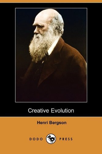 Cover for Henri Louis Bergson · Creative Evolution (Dodo Press) (Paperback Book) (2009)