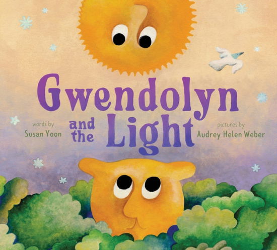 Cover for Susan Yoon · Gwendolyn and the Light: A Picture Book (Hardcover Book) (2024)