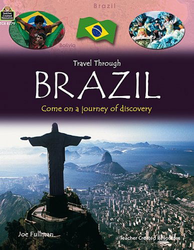 Cover for Teacher Created Resources · Travel Through: Brazil (Qeb Travel Through) (Paperback Book) (2008)