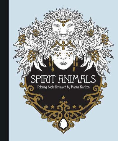 Spirit Animals Coloring Book - Hanna Karlzon - Kirjat - Gibbs M. Smith Inc - 9781423652793 - tiistai 13. elokuuta 2019