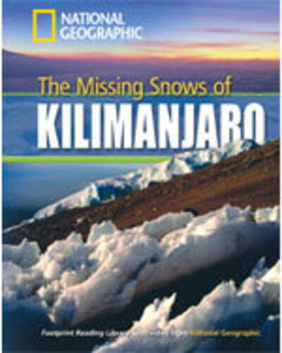 Cover for National Geographic · The Missing Snows of Kilimanjaro + Book with Multi-ROM: Footprint Reading Library 1300 (Book) [International edition] (2008)