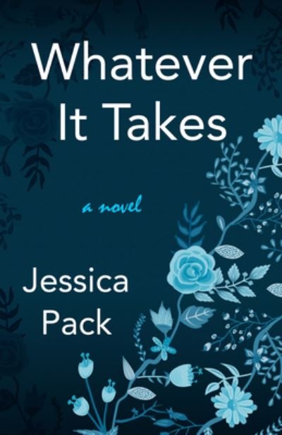 Cover for Jessica Pack · Whatever It Takes (Buch) (2019)