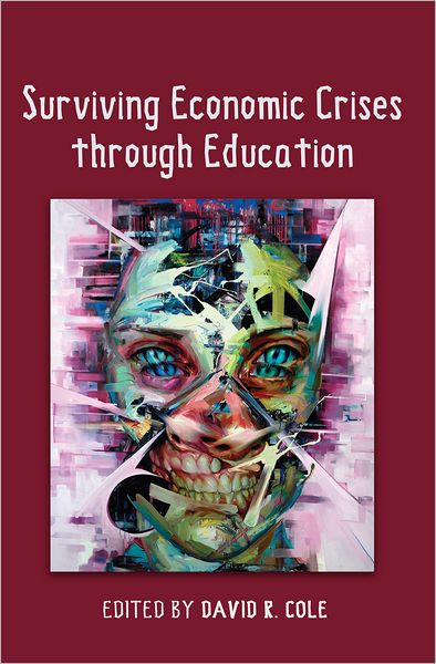 Cover for Surviving Economic Crises through Education - Global Studies in Education (Hardcover Book) [New edition] (2012)