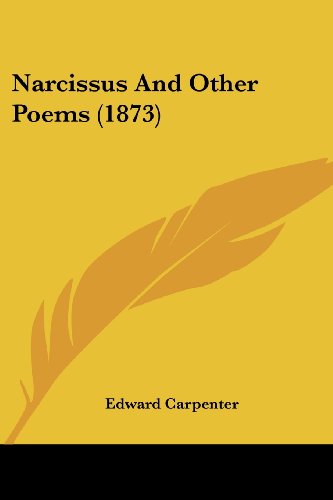 Cover for Edward Carpenter · Narcissus and Other Poems (1873) (Paperback Book) (2008)