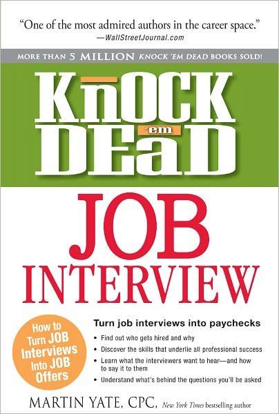 Cover for Martin Yate · Knock 'em Dead Job Interview: How to Turn Job Interviews Into Job Offers - Knock 'em Dead (Paperback Book) (2012)