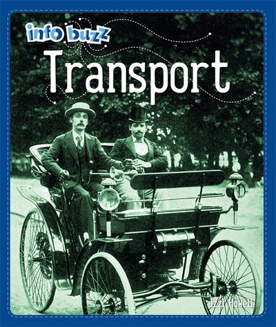 Cover for Izzi Howell · Info Buzz: History: Transport - Info Buzz: History (Hardcover Book) [Illustrated edition] (2019)