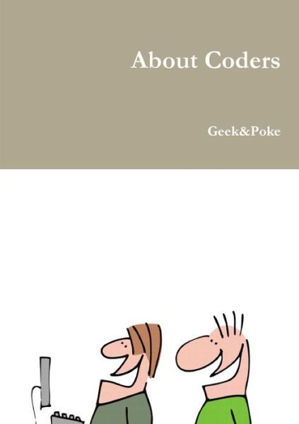 Cover for Geek&amp;poke · About Coders (Bok) (2010)