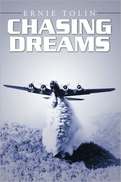 Cover for Ernie Tolin · Chasing Dreams (Pocketbok) (2010)