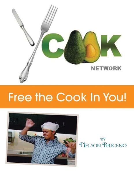 Cover for Nelson Briceno · Ycook Network - Free the Cook in You! (Paperback Book) (2010)