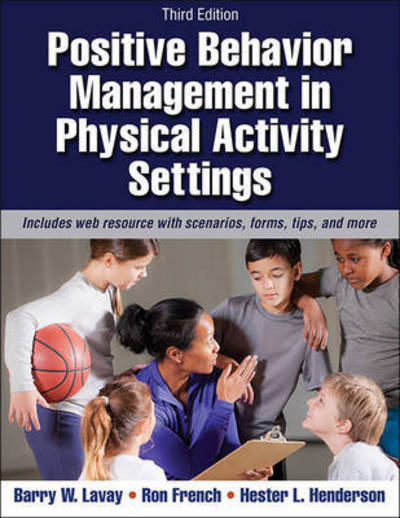 Cover for Barry W. Lavay · Positive Behavior Management in Physical Activity Settings (Paperback Book) [Third edition] (2015)