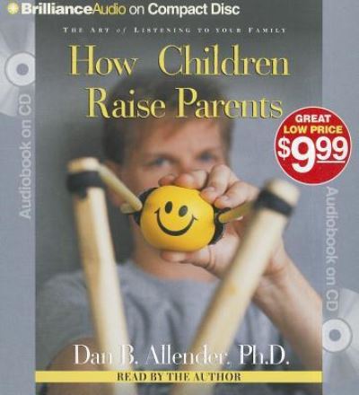 Cover for Dan B. Allender · How Children Raise Parents (CD) (2012)