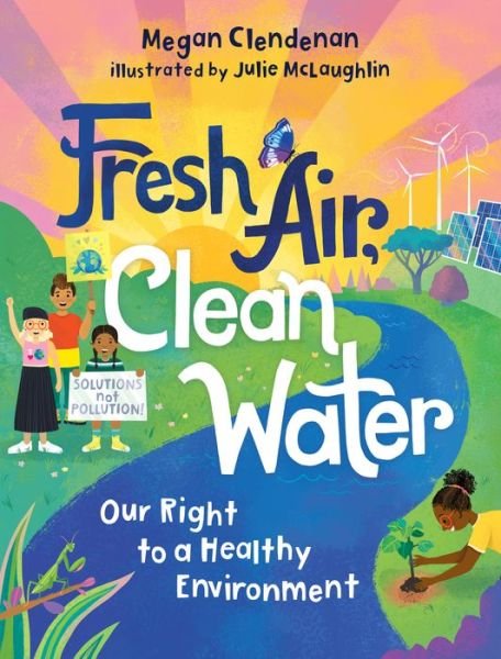 Cover for Megan Clendenan · Fresh Air, Clean Water (Hardcover Book) (2022)