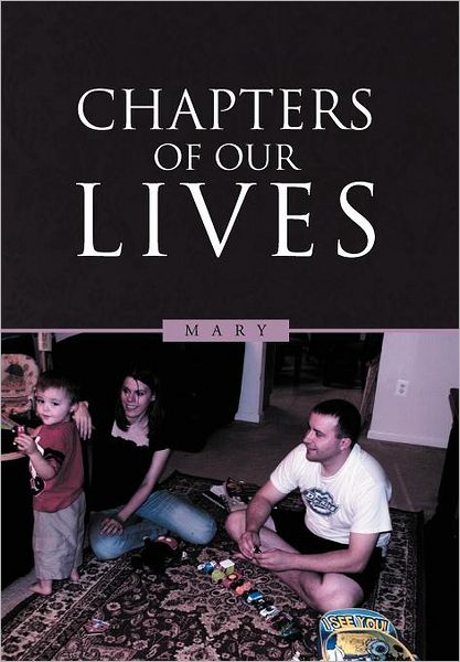 Cover for Mary · Chapters of Our Lives (Hardcover Book) (2011)