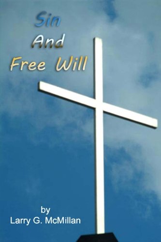 Cover for Larry G. Mcmillan · Sin and Free Will (Volume 5) (Paperback Book) (2011)