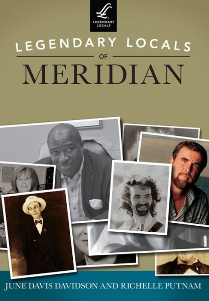 Cover for Richelle Putnam · Legendary Locals of Meridian (Paperback Book) (2013)