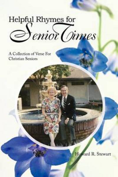 Cover for Howard R Stewart · Helpful Rhymes for Senior Times: a Collection of Verse for Christian Seniors (Paperback Book) (2012)