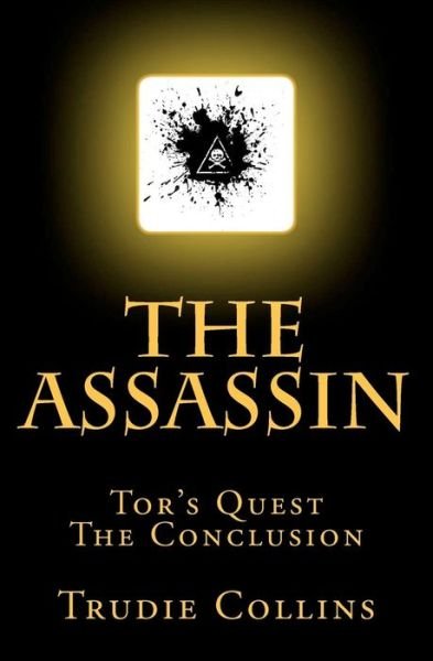 Cover for Trudie Collins · The Assassin: Tor's Quest Book 5 (Paperback Bog) (2012)