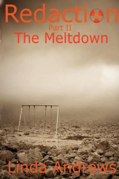 Cover for Linda Andrews · Redaction: the Meltdown: a Novel of the Apocalypse (Paperback Book) (2012)