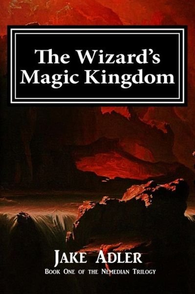 Cover for Jake Adler · The Wizard's Magic Kingdom (Pocketbok) (2013)