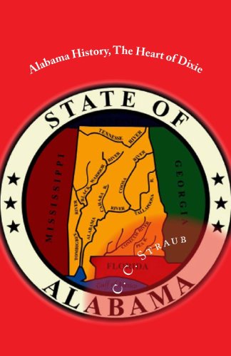 Cover for C. C. Straub · Alabama History, the Heart of Dixie (Paperback Book) (2013)