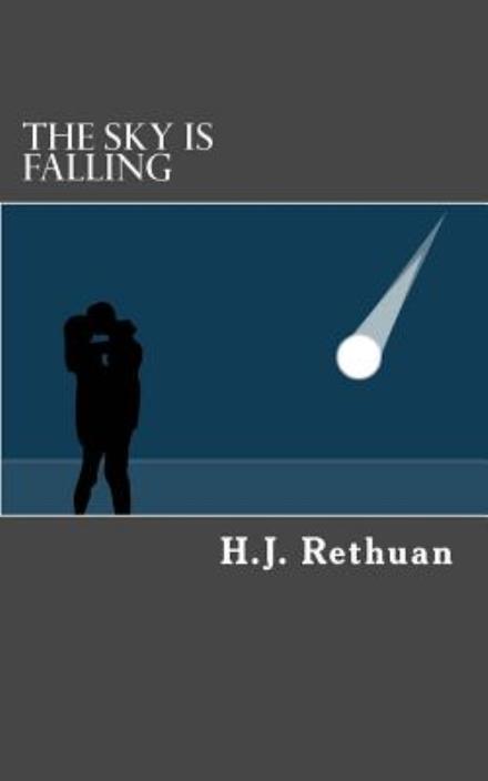 Cover for H J Rethuan · The Sky is Falling (Paperback Book) (2013)