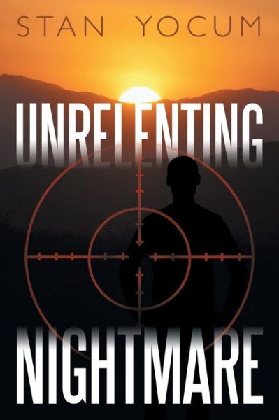 Cover for Stan Yocum · Unrelenting Nightmare (Pocketbok) (2013)