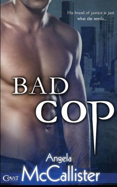 Cover for Angela Mccallister · Bad Cop (Paperback Book) (2013)