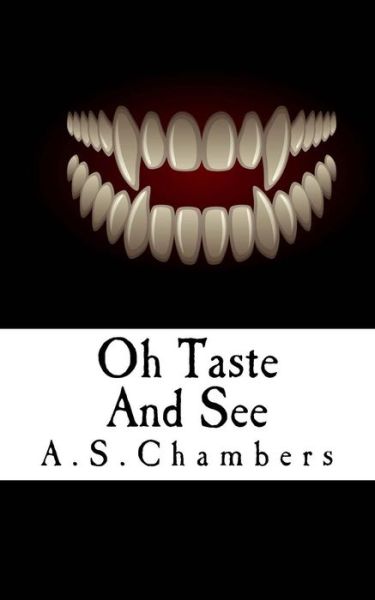 Cover for A S Chambers · Oh Taste and See (Pocketbok) (2014)