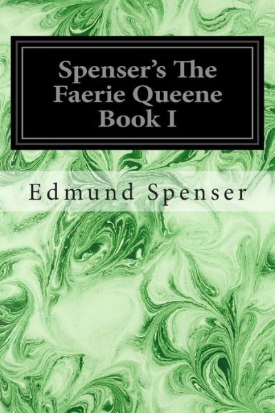 Cover for Edmund Spenser · Spenser's the Faerie Queene Book I (Pocketbok) (2014)