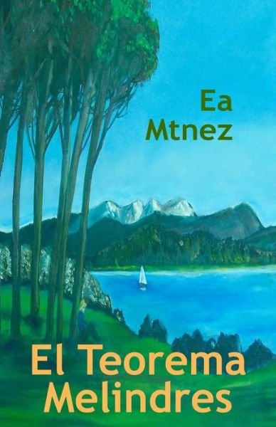 Cover for Ea Mtnez · El Teorema Melindres (Paperback Bog) (2014)