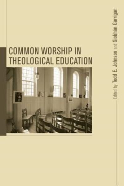 Cover for Siobhán Garrigan · Common Worship in Theological Education (Hardcover Book) (2010)