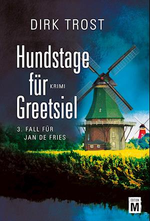 Hundstage für Greetsiel - Trost - Książki -  - 9781503938793 - 