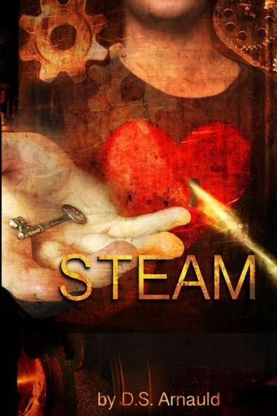 Cover for D S Arnauld · Steam (Pocketbok) (2015)