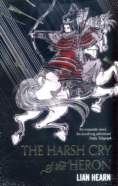 The Harsh Cry of the Heron - Tales of the Otori - Lian Hearn - Bøker - Pan Macmillan - 9781509837793 - 6. april 2017